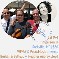 FocusMusic & WFMA Present Buskin & Batteau w Heather Aubrey Lloyd