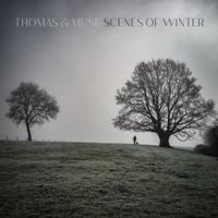 Scenes Of Winter by Thomas & Muse