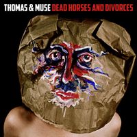Dead Horses And Divorces by Thomas & Muse