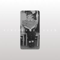 Sincerely, Zach by Timeflex