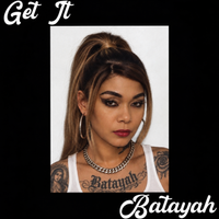Get It by Batayah