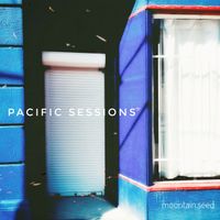 Pacific Sessions by mountain.seed