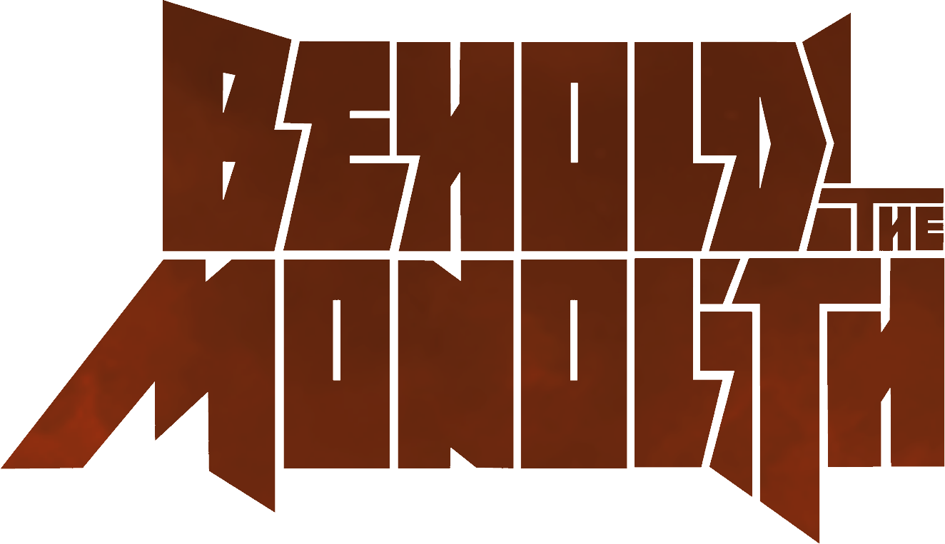 Behold! The Monolith