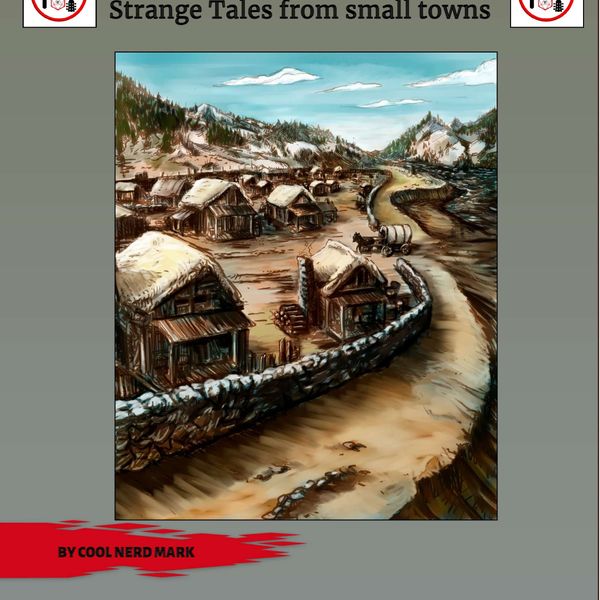 Cool Nerd Adventures: Strange Tales from Small Towns: Paperback