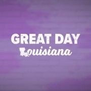 Great Day Louisiana