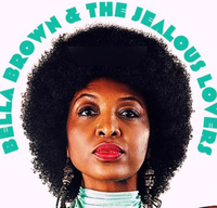 Bella Brown & The Jealous Lovers