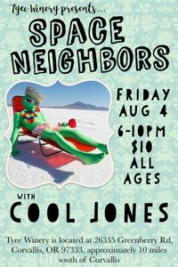 Space Neighbors and Cool Jones at Tyee Winery Summer Extravaganza