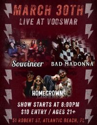 Souvineer, Homegrown Losers and Bad Madonna 