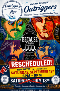 Because : Songs of the Beatles  @ Outriggers, Stratford, CT 