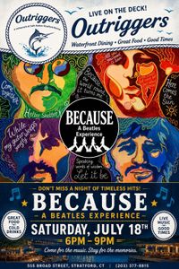 Because : Songs of the Beatles  @ Outriggers, Stratford, CT 