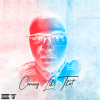 Coming Like That by Maserati Reek