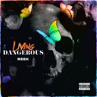 Living Dangerous by Maserati Reek