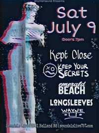 Kept Close, Emerald Beach and Keep Your Secrets at Scandals