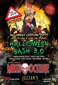 MASS OCTANE HALLOWEEN BASH 3.0 @ JILLIAN'S