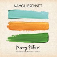 Moving Pictures by Namoli Brennet