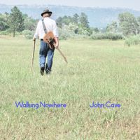 Walking Nowhere by John Cave