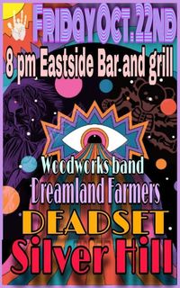 Silverhill with Deadset/Dreamland Farmer's/Woodworks Band