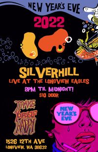 Silverhill - Live At The Longview Eagles!