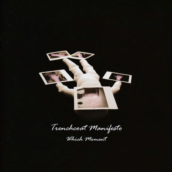 Trenchcoat Manifesto - Which Moment - CD