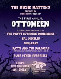 Ottoween! Patty Rothberg / SoulCake / Val Kinzler