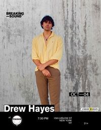 DREW HAYES @ Pianos (Breaking Sound)