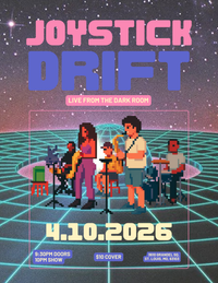 Joystick Drift: Live from the Dark Room - STL, MO