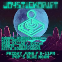 Joystick Drift @ Pops Blue Moon - STL, MO