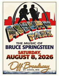 Asbury Park: The Music of Bruce Springsteen @ Off Broadway STL, MO