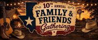 10th Annual Family & Friends Gathering