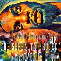 The Serenity Project, Pt. 1 by AAND