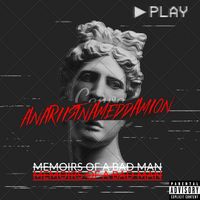 MEMOIRS OF A BAD MAN by ANARTISTNAMEDDAMION