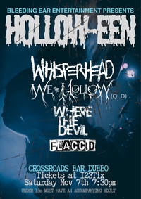 Hollow-een in Dubbo w/Whisperhead, We the Hollow, WTD and Flaccid