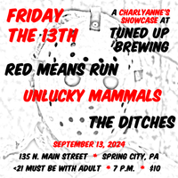 Unlucky Mammals at Tuned Up Brewing with Red Means Run and the Ditches