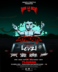 VIVA LA RAZA TOUR: TIJUANA By UNSAFE X THROTTLE