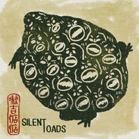 Silent Toads by Silent Toads
