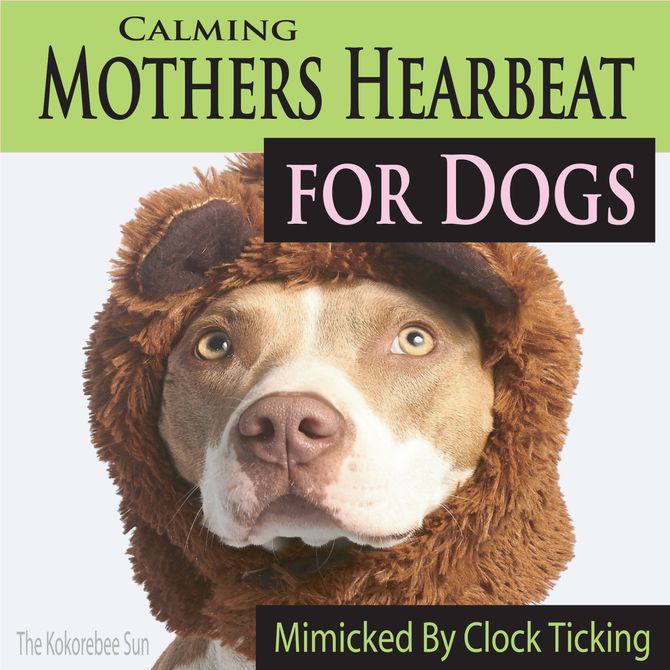 The Kokorebee Sun Claming Mothers Heartbeat for Dogs
