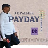 Pay Day by JE Palmer 