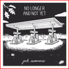 No Longer and Not Yet  - CD