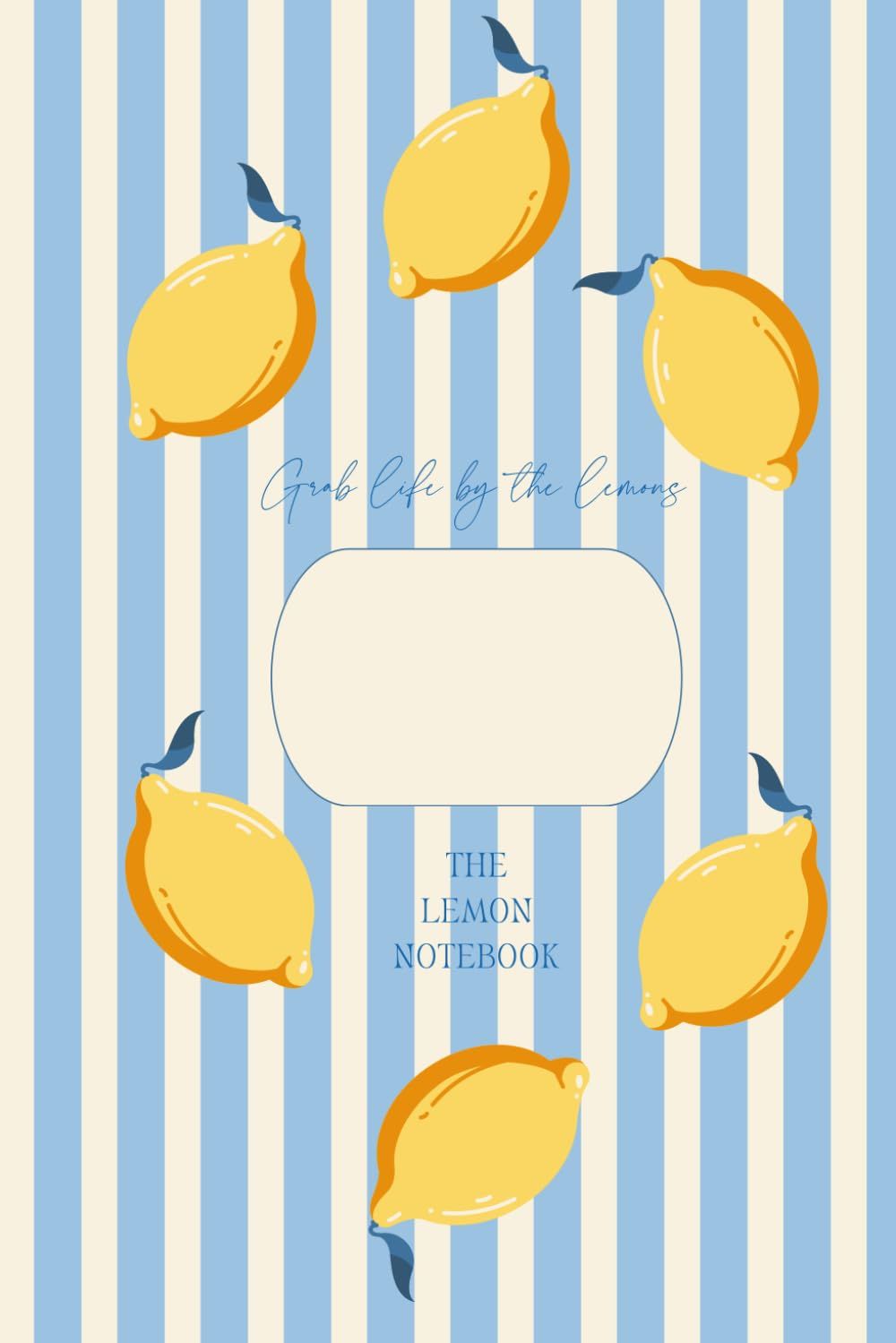 The Lemon Notebook: Grab life by the lemons (blue)