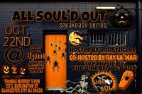 All Soul'd Out Speakeasy series (oct edition)
