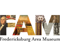 FAM - Fredericksburg Area Museum