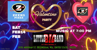 LITTLE BIG BAND Valentines Day at Zeeks!