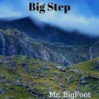 Big Step by Mr. Big Foot