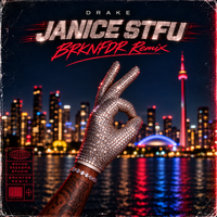 Janice STFU (Clean) by Drake