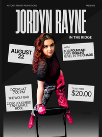 Jordyn Rayne @ The Wolf Bar "Let The Rayne Fall Tour"