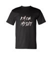 IM ON MY SH!T T-SHIRT