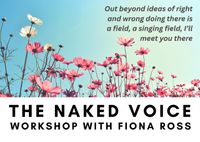The Naked Voice ~ Workshop