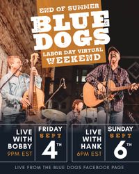 Virtual Labor Day Weekend - Live from Bobby's House!