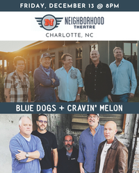 Blue Dogs + Cravin' Melon