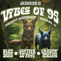 Vibes of '95 with Cravin' Melon and Jupiter Coyote